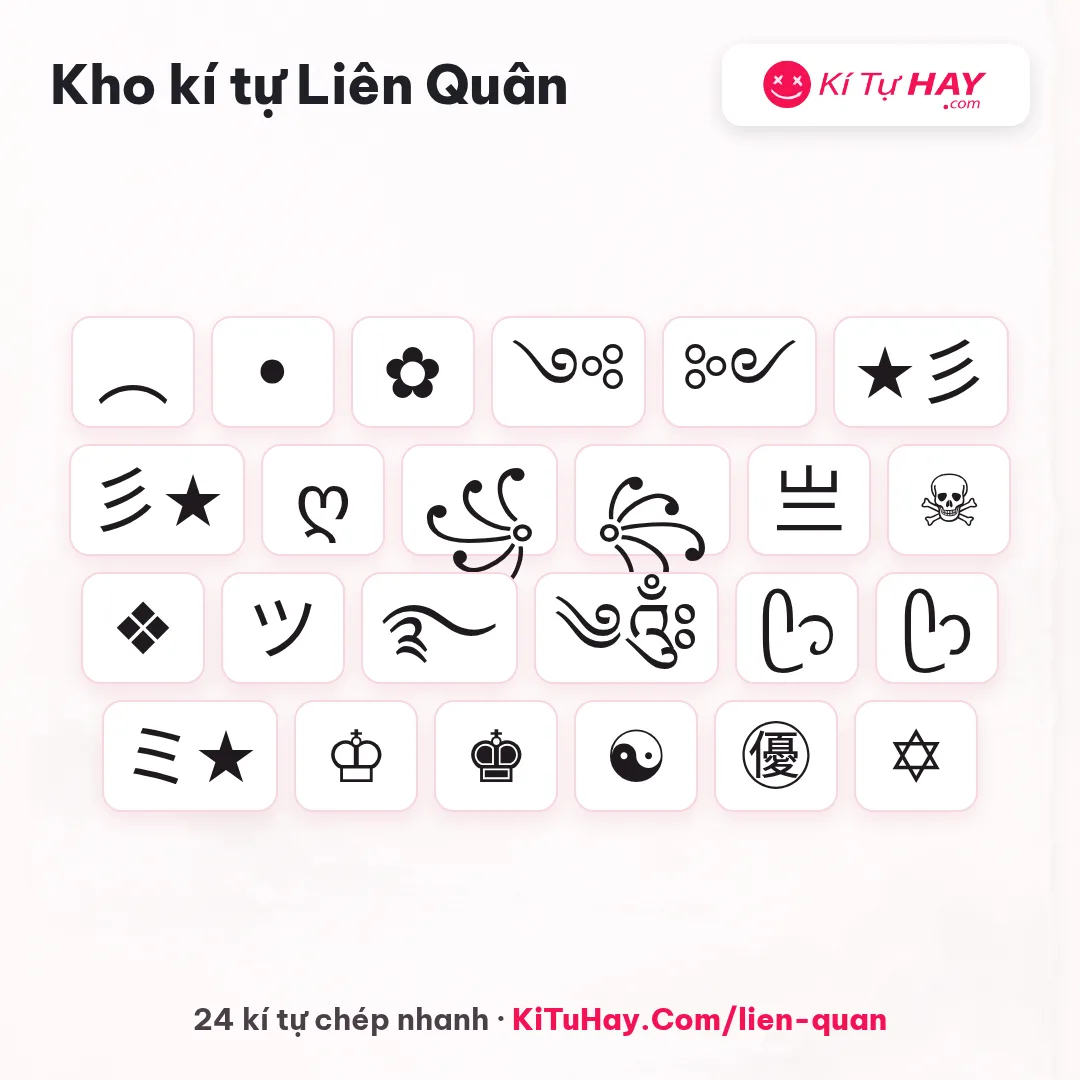 Kho kí tự Liên Quân: 24 kí hiệu chép nhanh — ︵ • ✿ ★彡 ღ ☠ ツ ♔ ㊝