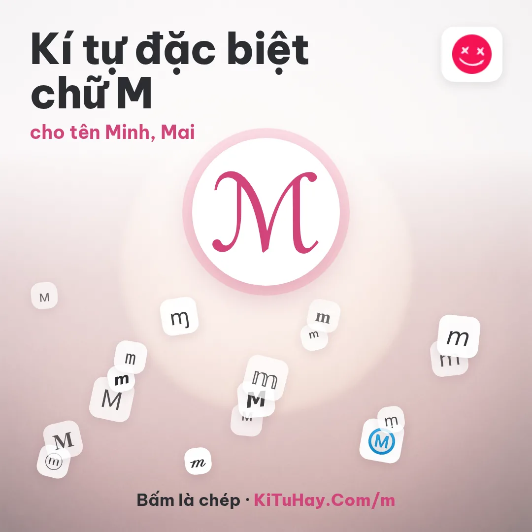 Kí tự đặc biệt chữ M ℳ, cho tên Minh, Mai